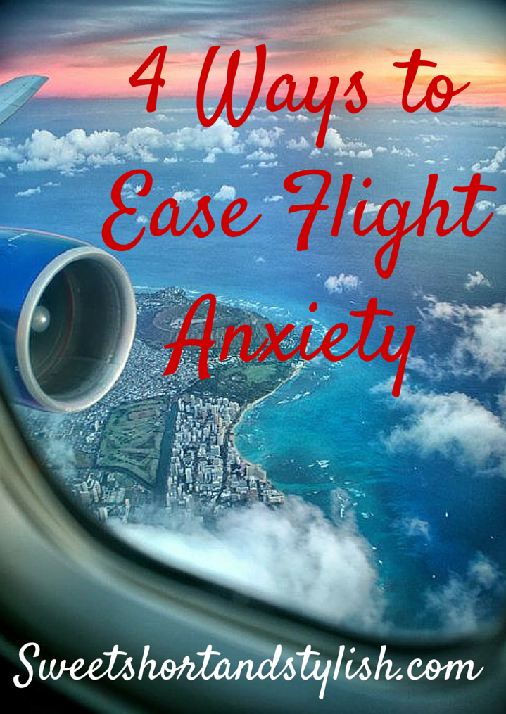 4 Ways To Ease Flight Anxiety